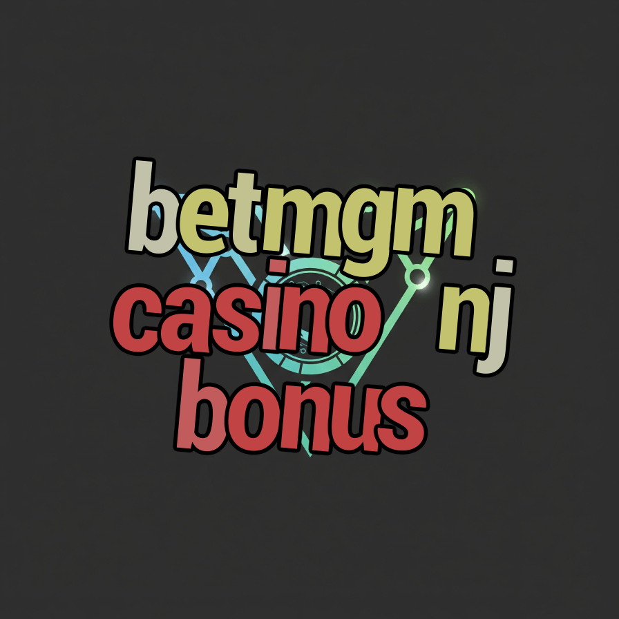 betmgm casino nj bonus